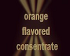 orange flavored