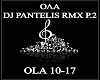 OLA DJ PANTELIS RMX P.2