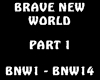 Brave New World Part 1
