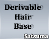 Derivable Hair Base