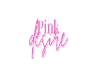 Pink desire
