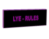 Lye-Rules