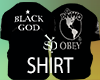 BLACK GOD SHIRT OBEY