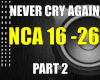 Never cry again P2