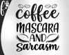 F* Coffee MascaraSarcasm