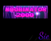 Noobinator 2000
