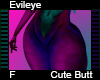 Evileye Cute Butt F