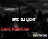 EPIC DJ DARK MOUNTAIN
