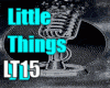 Little Things LT15