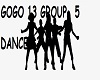 Gogo 13 group 5 Dance