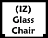 (IZ) Glass Chair