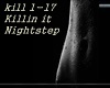 killin it- Nightstep
