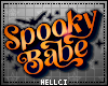 !! 🎃 Spooky Babe Sign