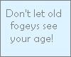 Age block!