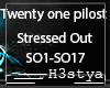 21 pilots-Stres Out