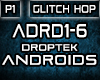 Droptek - Androids P1