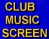 CLUB MUSIC TV SCREEN 1