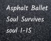 AsphaltBalletSoulSurvive