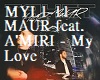 MAUR i AMIRI-My Love