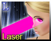 Pink eyes Laser M/F