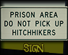 Prison Sign