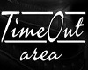 TIME OUT AREA SIGN