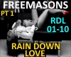 FREEMASNS-RAIN DWN LOVE1