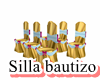 Silla Bautizo