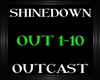 Shinedown~Outcast