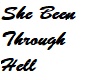 She Been through hell