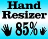 Hand Resizer 85%