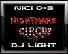 DJ LIGHT Circus Nightmar