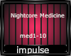 nightcore- medicine