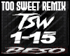 Too Sweet Remix
