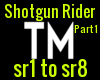 Shotgun rider pt 1