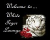 White Tiger Welcome Sign