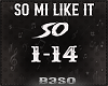 So Mi Like It