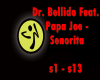 Dr.Bellido&PapaJoe-Senor