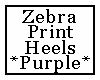 Zebra Print Heels Purple