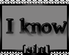 [sin] I know more than..
