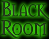 The Black Room Revised