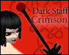 Dark Staff - Crimson