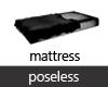 Poseless Mattress