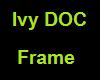Ivy DOC Frame