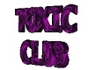 spinning toxic club sign