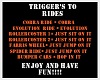 Ride Trigger Sign