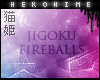 [HIME] Jigoku Fireballs