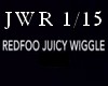 Juicy Wiggle RedfooRemix