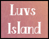 Luvs Island
