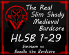 HLSB Slim Shady Medieval